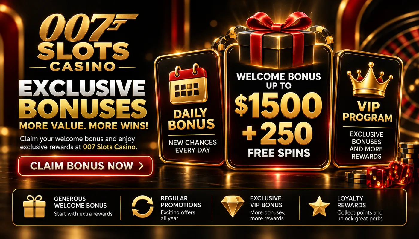 007 Slots Casino bonuses with welcome offer, free spins, cashback and casino rewards
